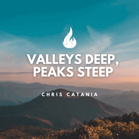 Mindset Monday - Peaks &amp; Valleys