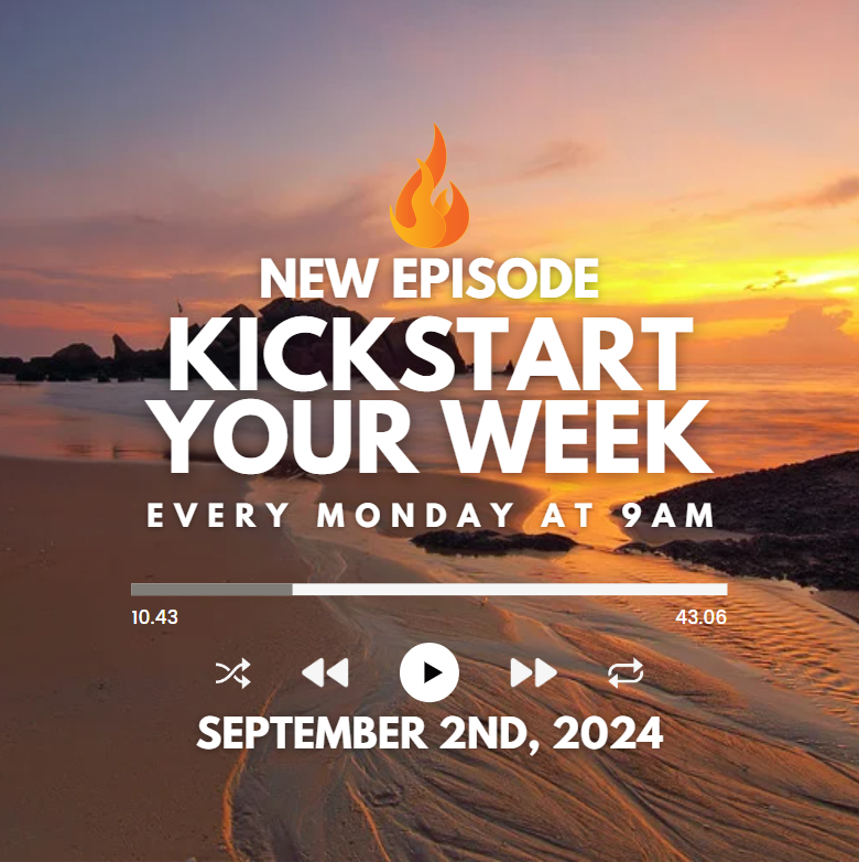 Kickstart Your Week 9-02-24