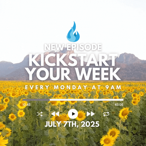 Kickstart Your Week ~ Baby steps for lasting success
