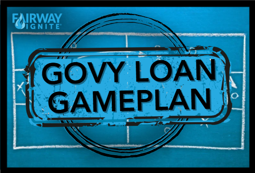 Govy Loan Gameplan