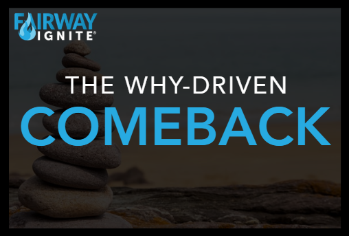 The Why-Driven Comeback