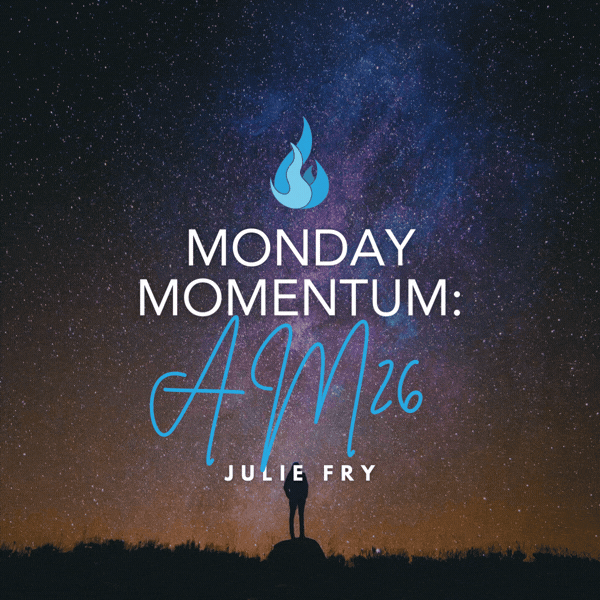 Monday Momentum:  One Company. One Network. Unlimited Potential. AM26!