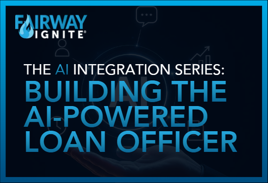 THE AI INTEGRATION SERIES:  BUILDING THE AI-POWERED LOAN OFFICER