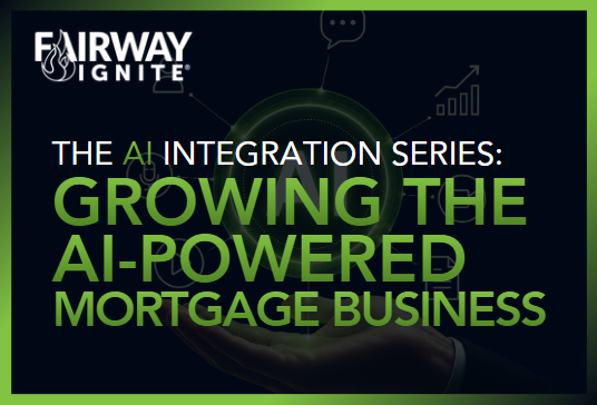THE AI INTEGRATION SERIES: GROWING THE AI-POWERED MORTGAGE BUSINESS