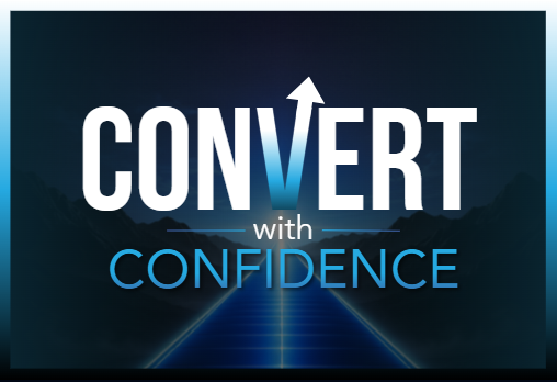Convert With Confidence with Tyler Osby