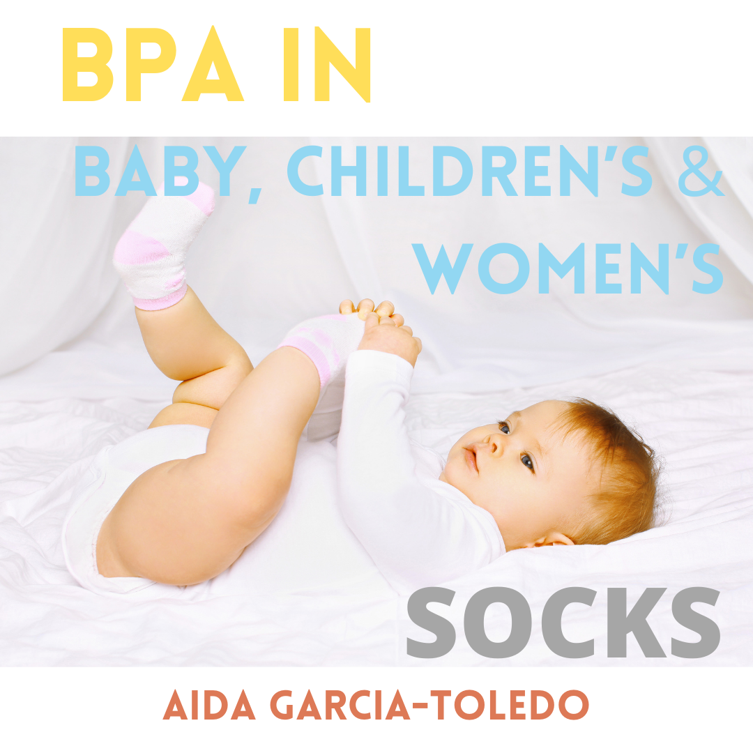 New Study:  BPA in baby, kids and adult socks