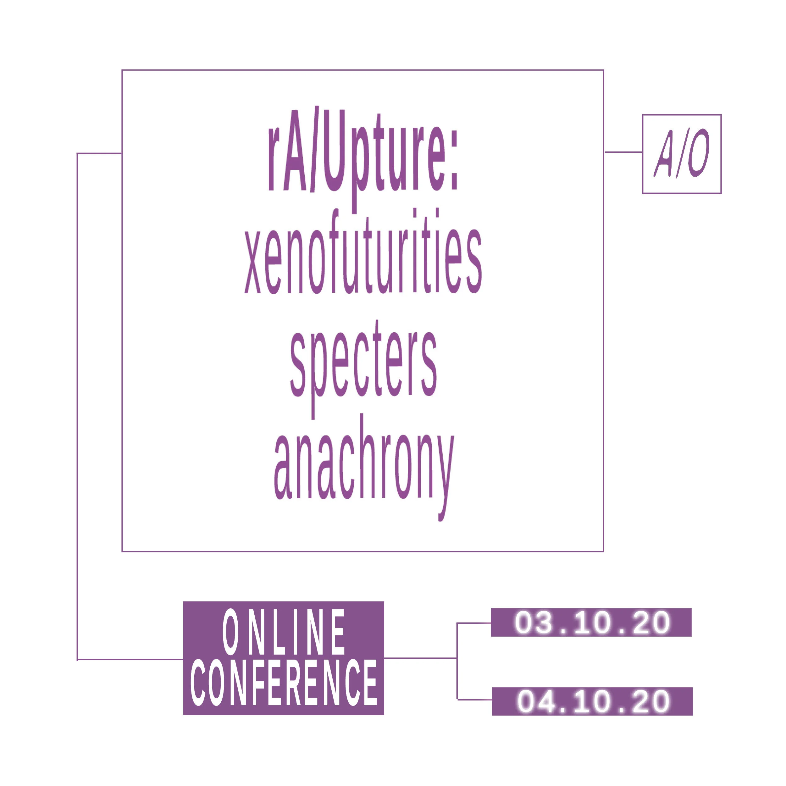 rA/Upture: xenofuturities, specters, anachrony (Online Conference)
