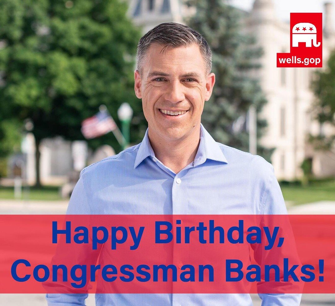 Happy Birthday, Congressman @jim_banks!