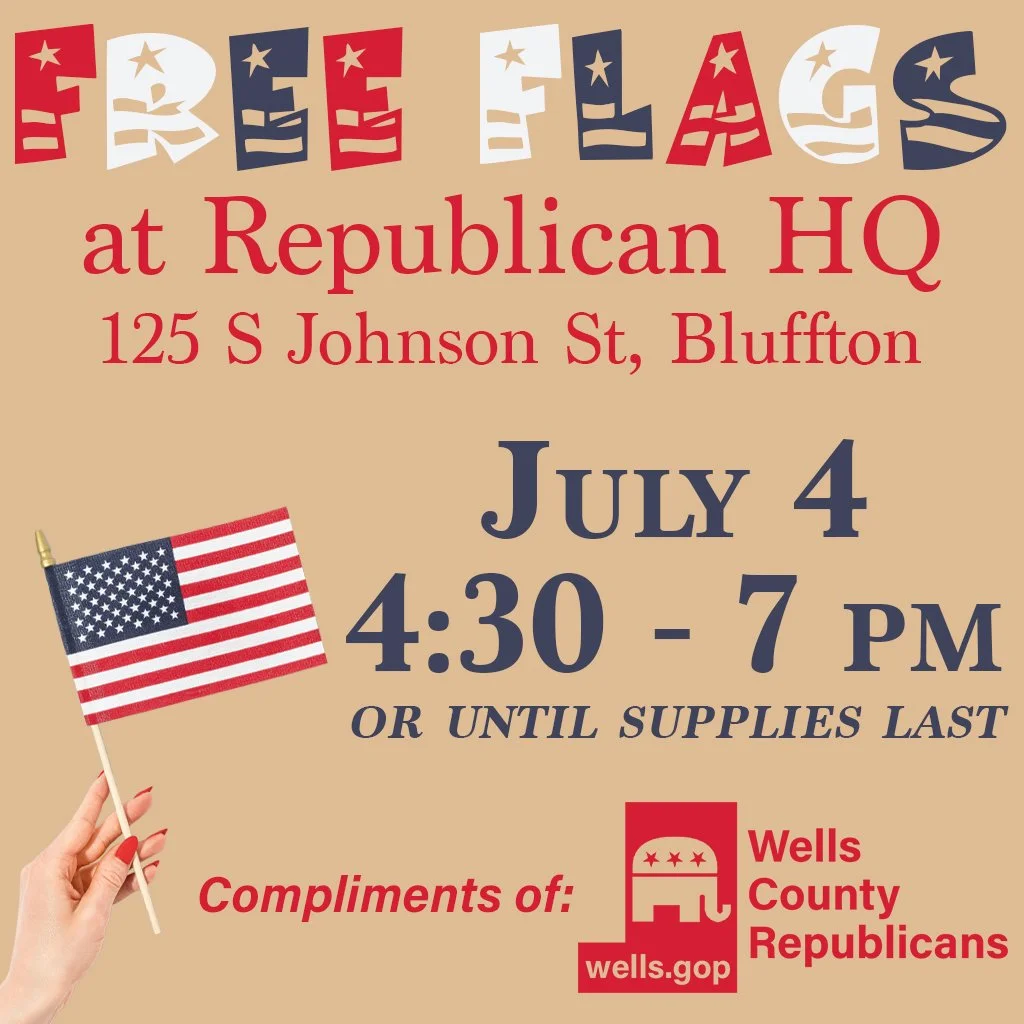 🇺🇸 FREE AMERICAN FLAGS 🇺🇸

Stop by Republican Headquarters on July 4 from 4:30 to 7:00 PM and pick up a free handheld American flag while supplies last.

Celebrate Independence Day. Celebrate America. See you there!