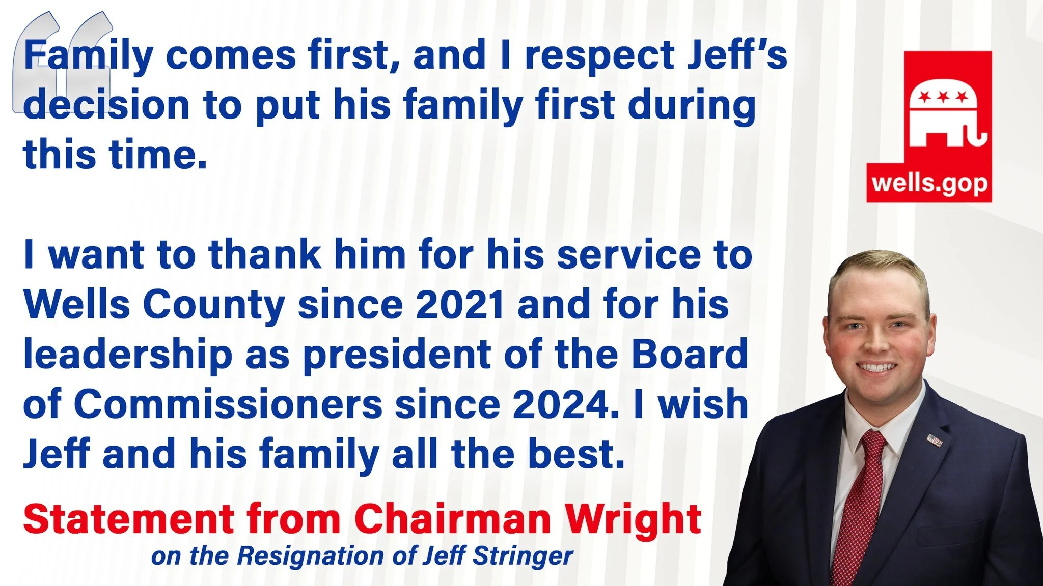 Wells County Commissioner Jeff Stringer has announced his resignation, effective January 1, 2027, citing family health issues.

We thank Jeff for his service to Wells County and wish him and his family all the best.

A Republican caucus to select his