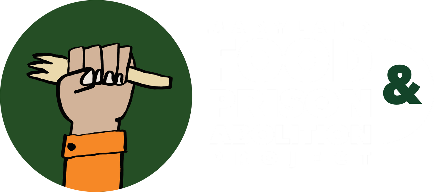 The Maryland Food & Prison Abolition Project