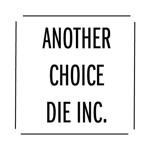 Another Choice Die Inc. 