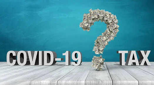 DO YOU HAVE COVID-19 TAX QUESTIONS? HERE ARE SOME ANSWERS