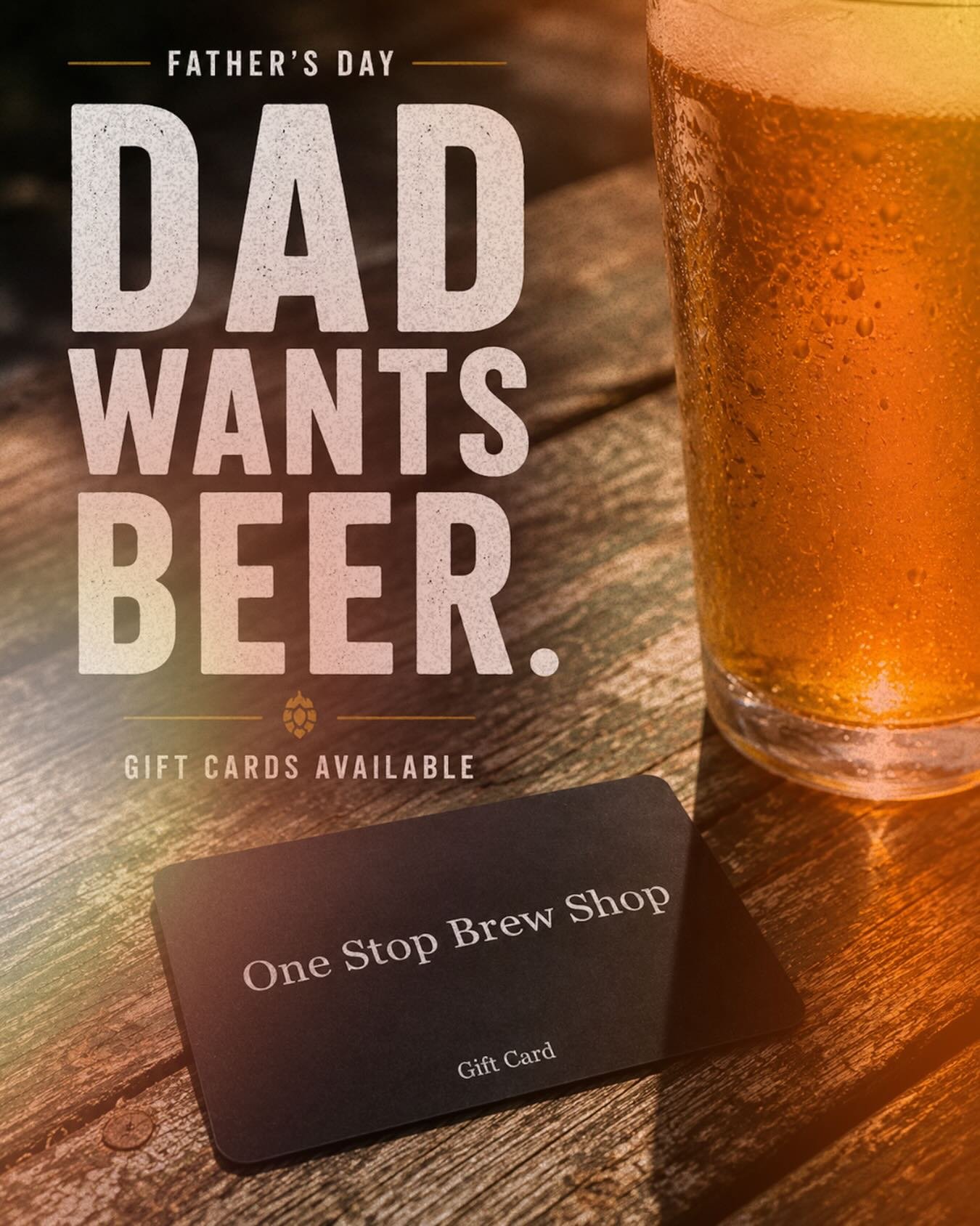 Dad wants beer! Give him the gift that keeps on sipping this Sunday. 

Gift cards available for purchase at the shop.