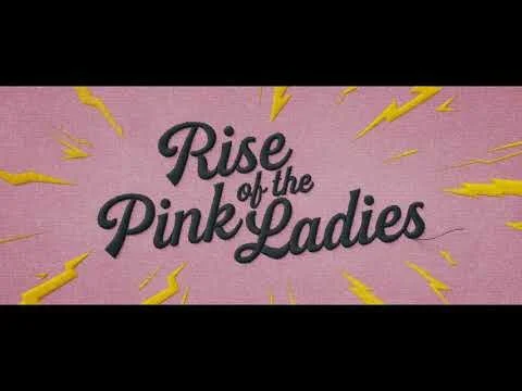 Grease: Rise of the Pink Ladies