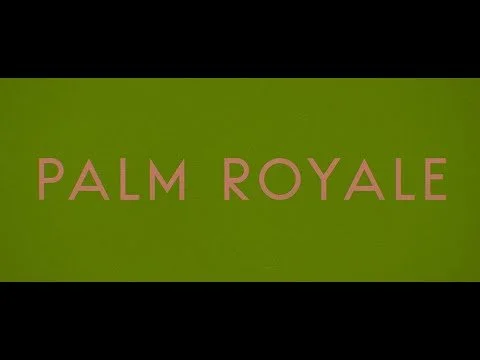 Palm Royale Main Title for Apple TV+