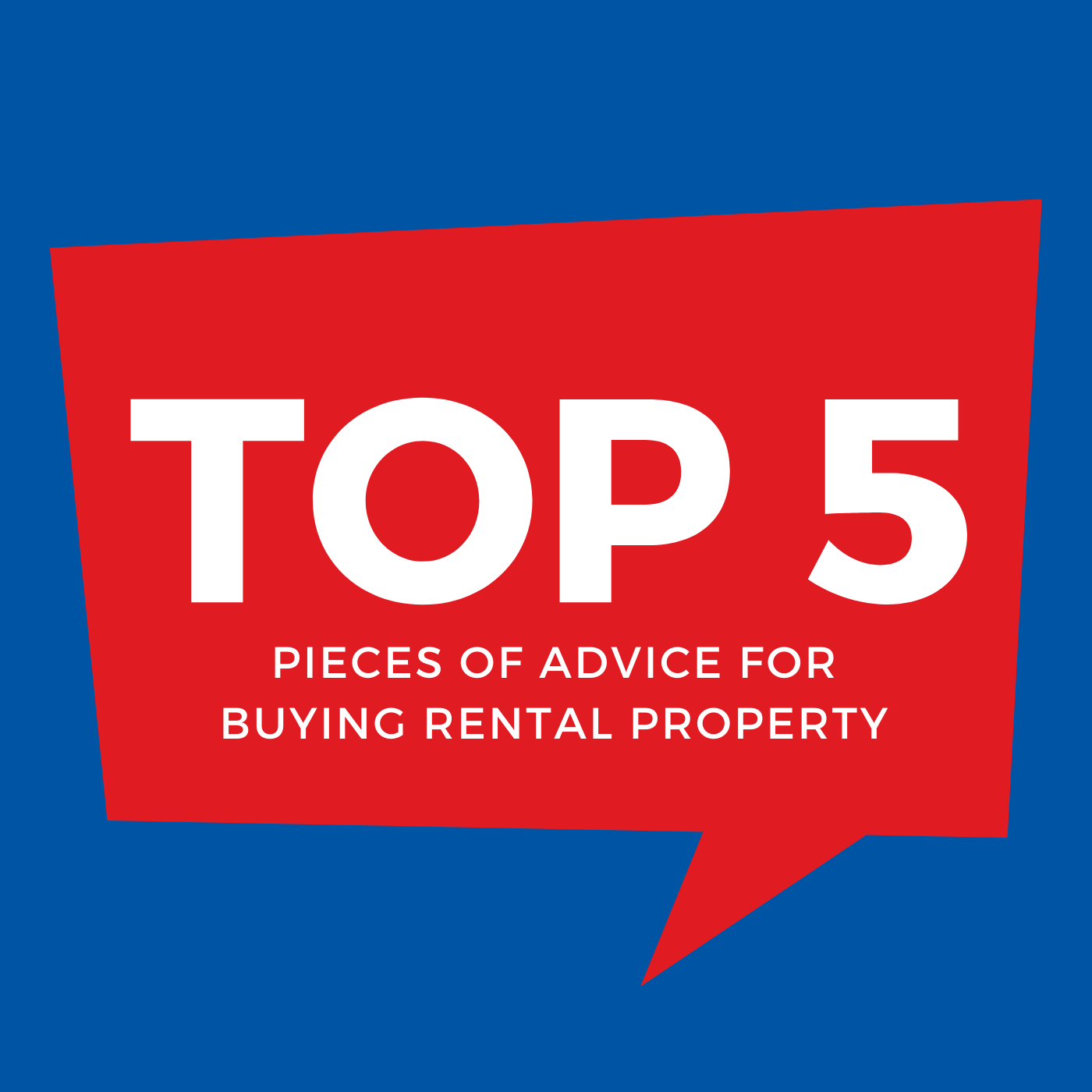 5 pieces of advice for buying rental property