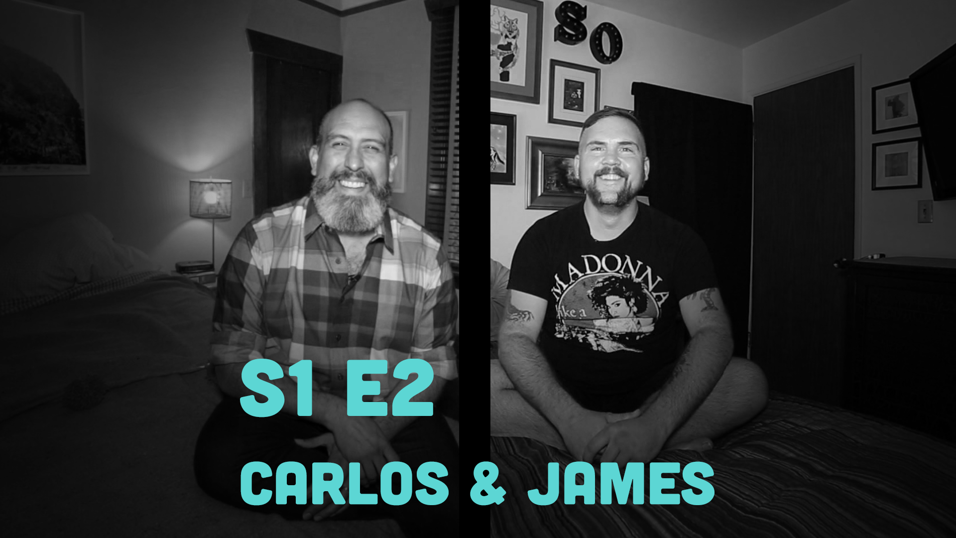 Episode 2 - Carlos &amp; James