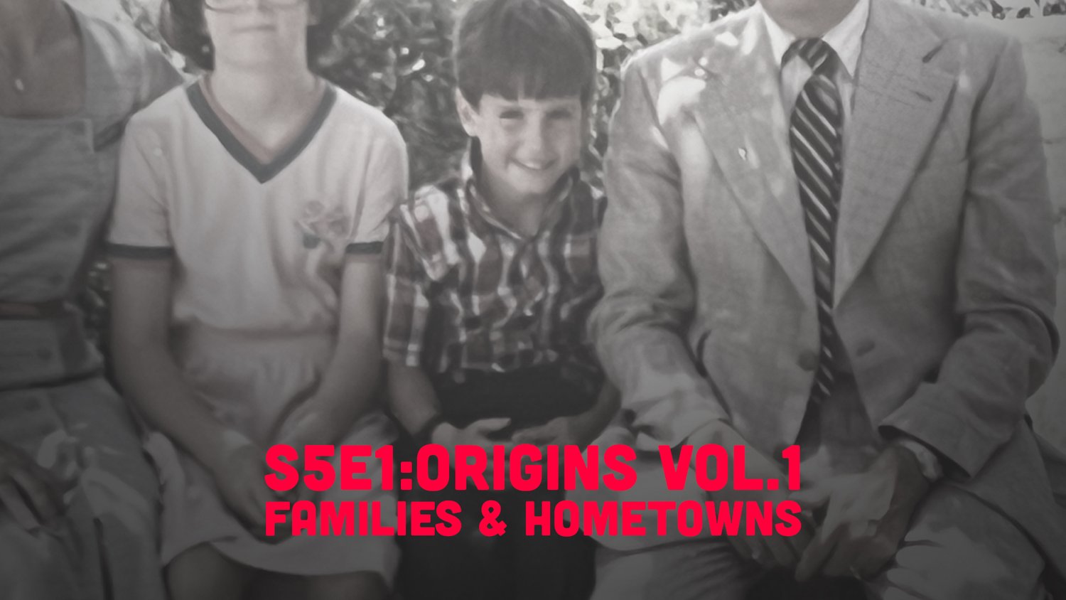 S5E1 - Origins Vol.1: Families & Hometowns