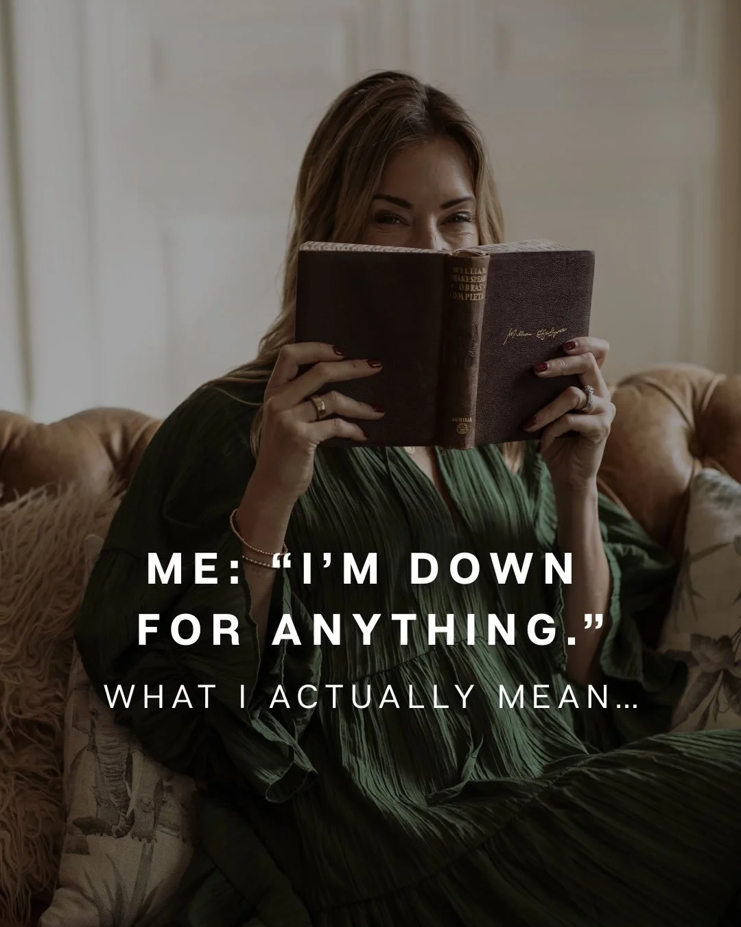 Turns out &ldquo;I&rsquo;m so flexible!&rdquo; actually means I have a very specific list of non-negotiables.

Anyone else? Or is it just me?

Drop a 🙋&zwj;♀️ if you&rsquo;re also &ldquo;down for anything&rdquo; as long as it checks all your boxes. 