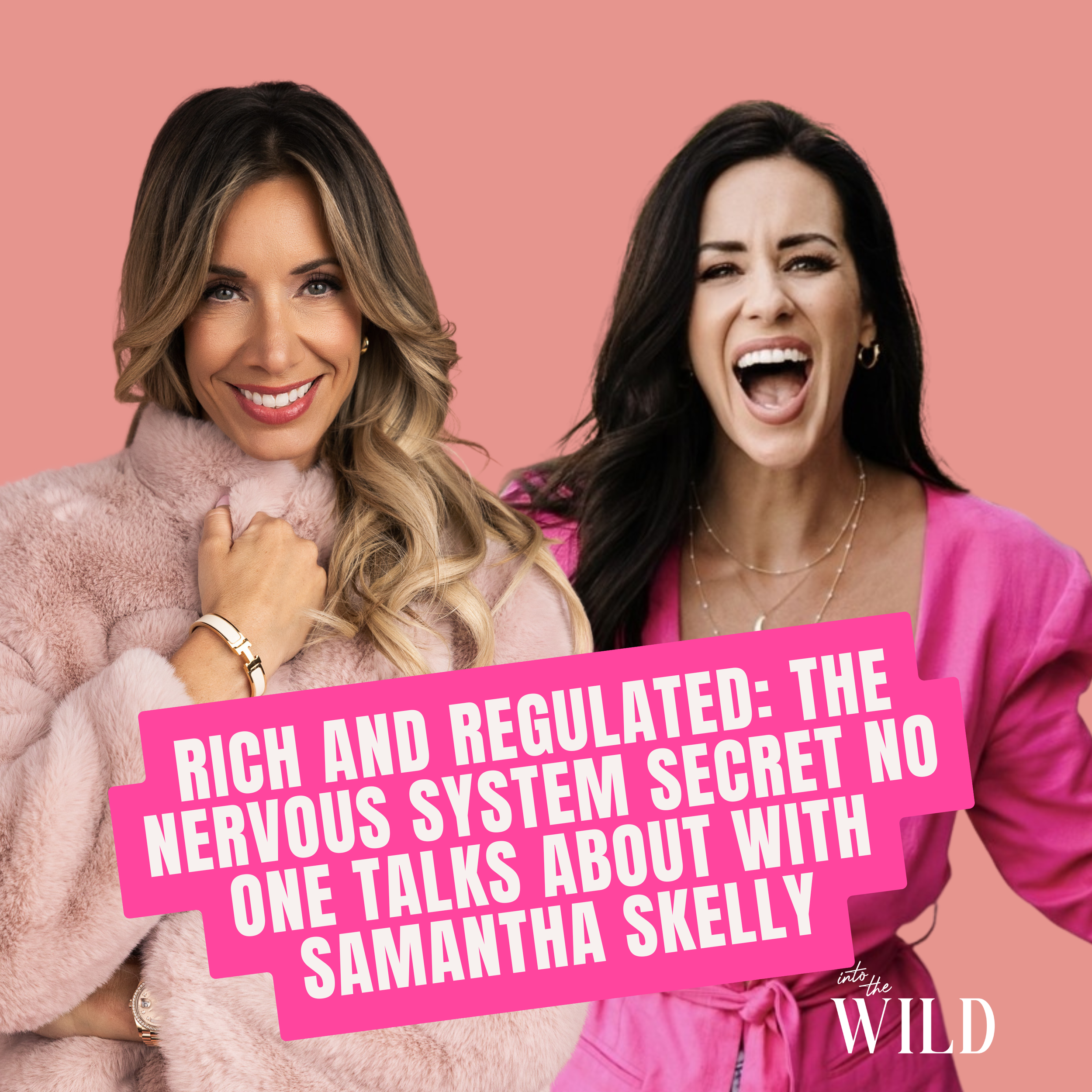 471. Rich and Regulated: The Nervous System Secret No One Talks About with Samantha Skelly