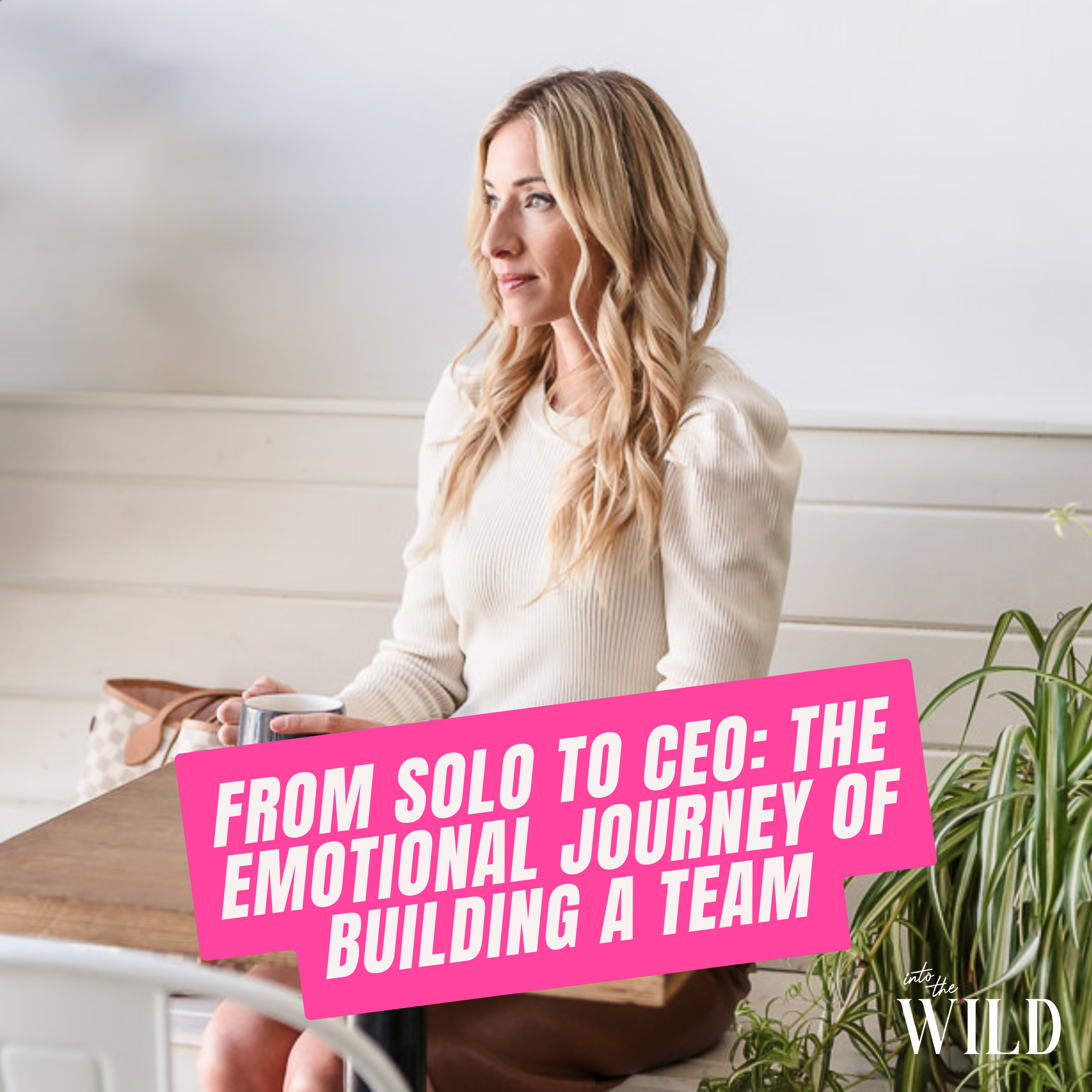 354. From Solo to CEO: The Emotional Journey of Building a Team — Renée ...