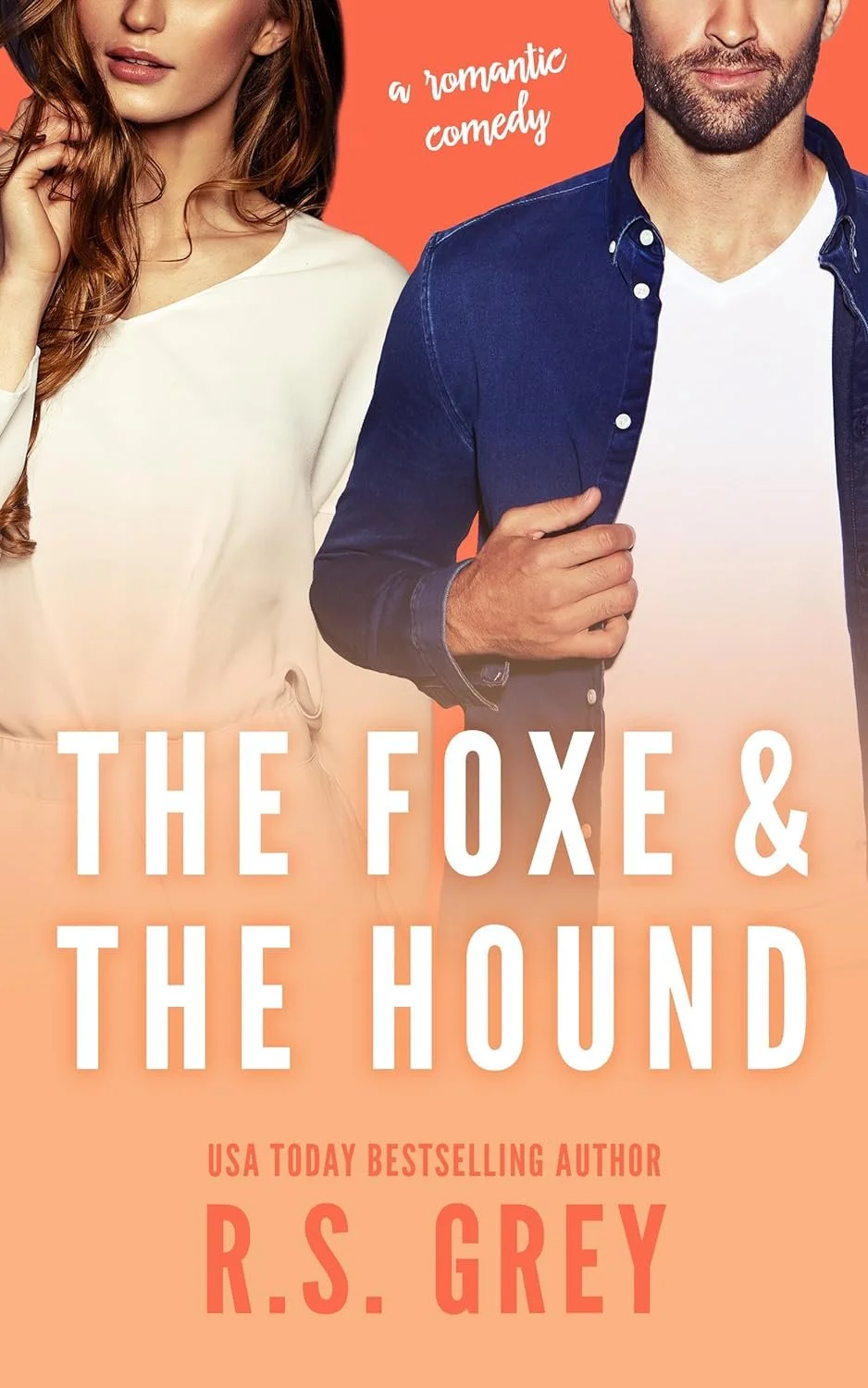 The foxe and the hound by R.S. Grey
