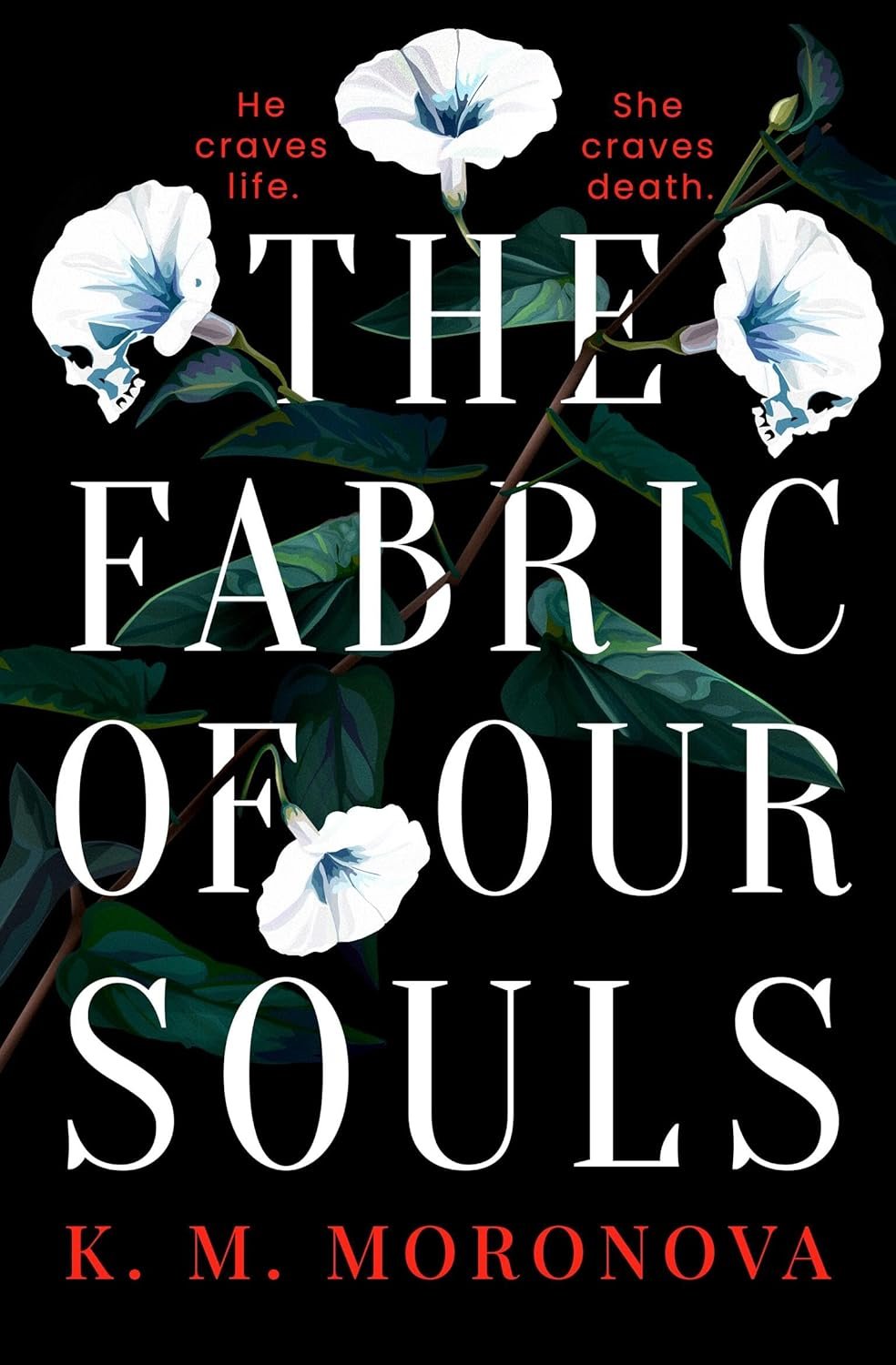 The fabric of our souls by K.M. Moronova