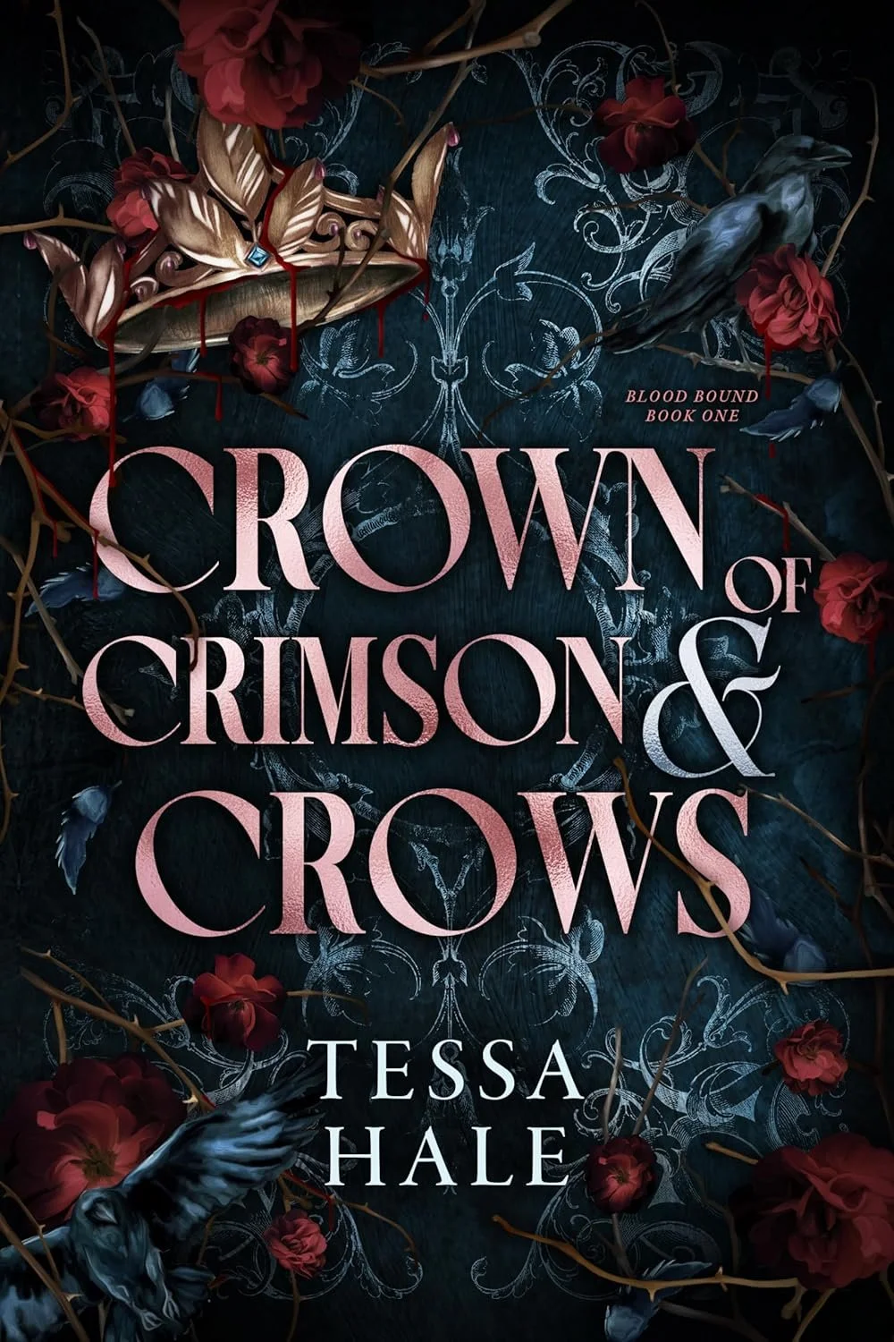 Crown of Crimson and Crows by Tessa Hale