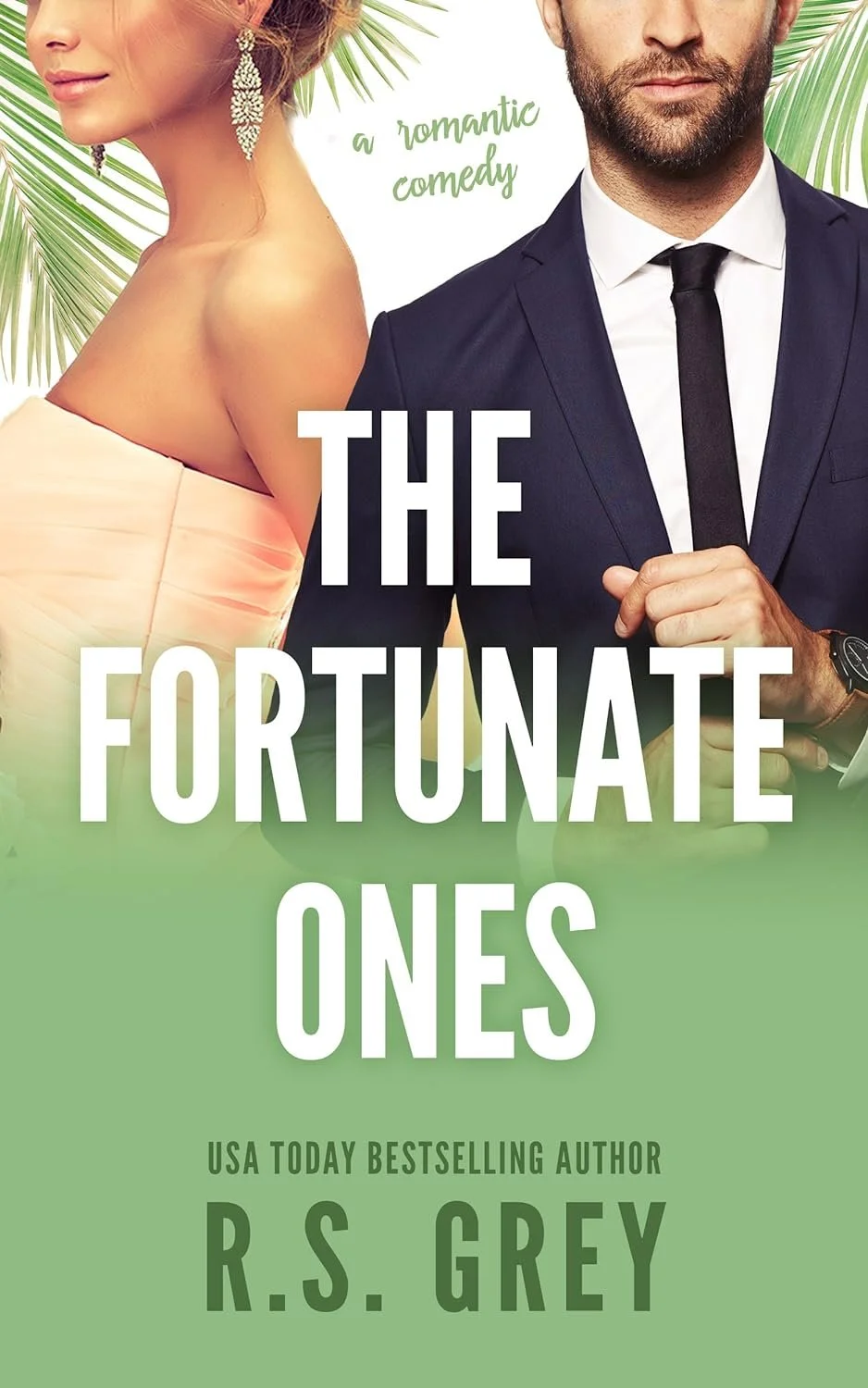 The fortunate ones by R.S. Grey