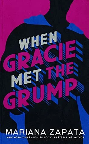 When gracie met the grump by Mariana Zapata.jpg