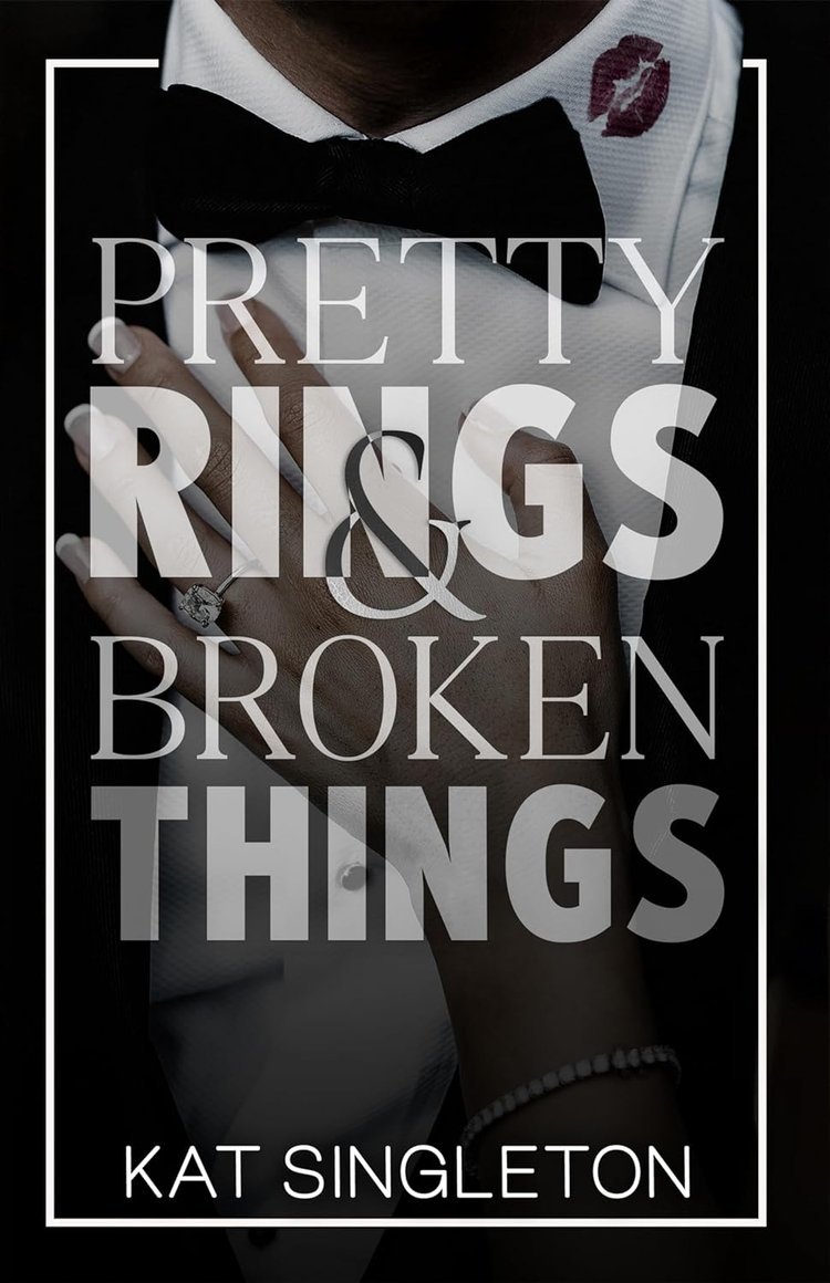 Pretty+rings+and+broken+things+by+Kat+Singleton.jpeg
