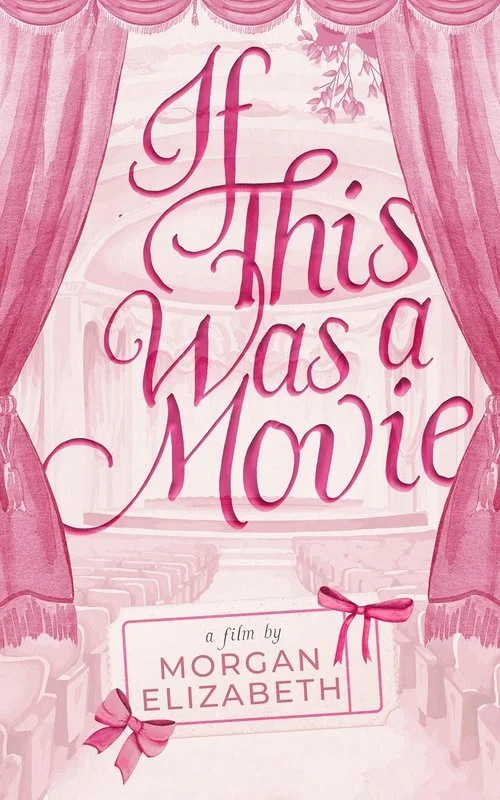 If+this+was+a+movie+by+Morgan+Elizabeth.jpeg