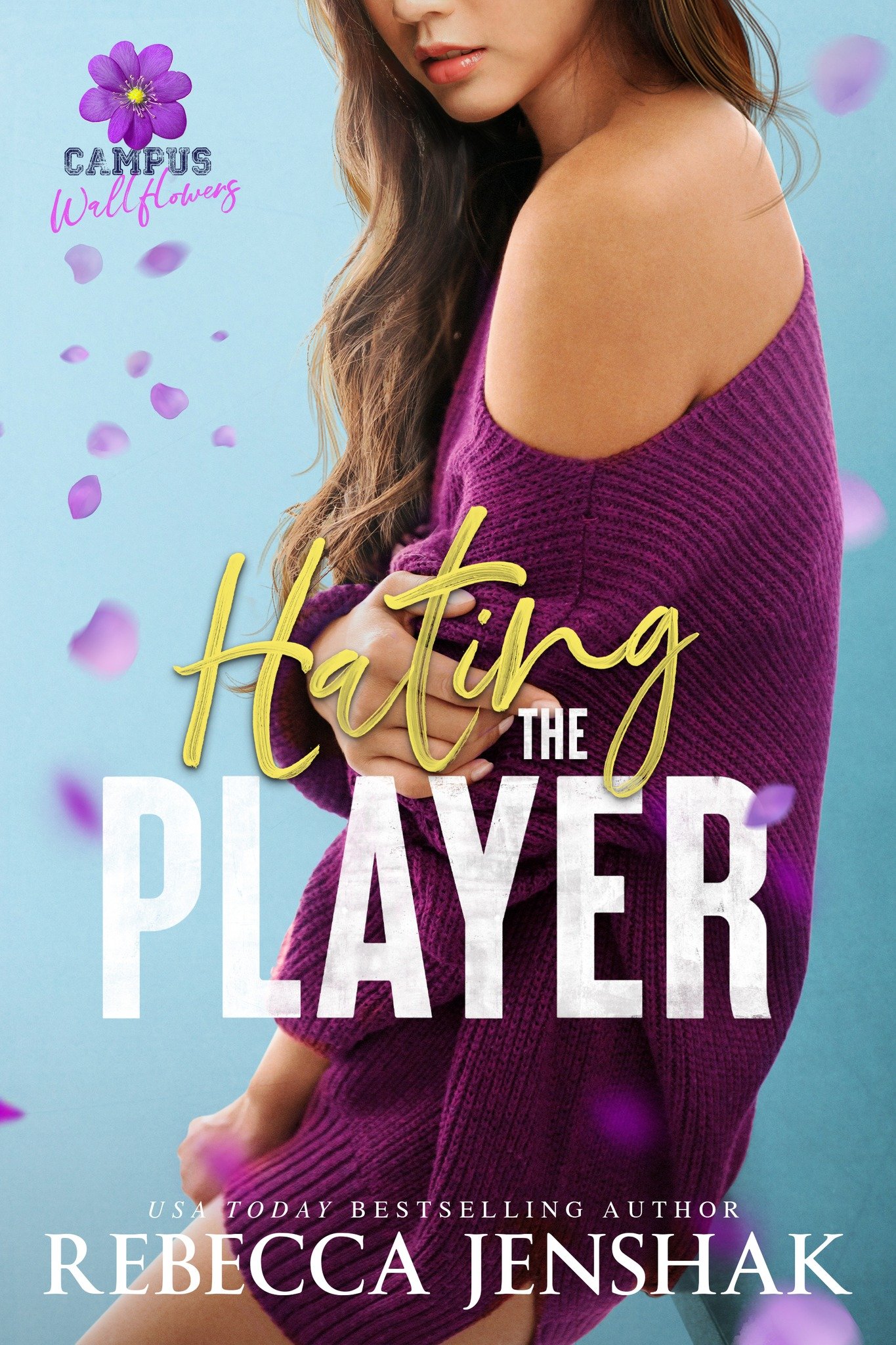 Hating the player by Rebecca Jenshak