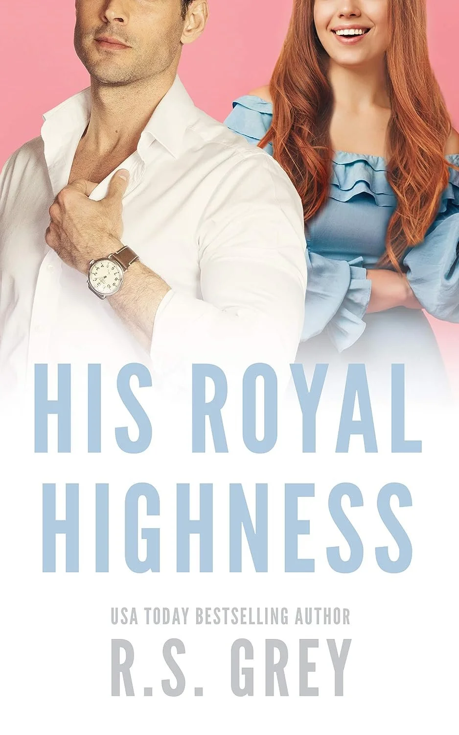 His royal highness by R.S. Grey