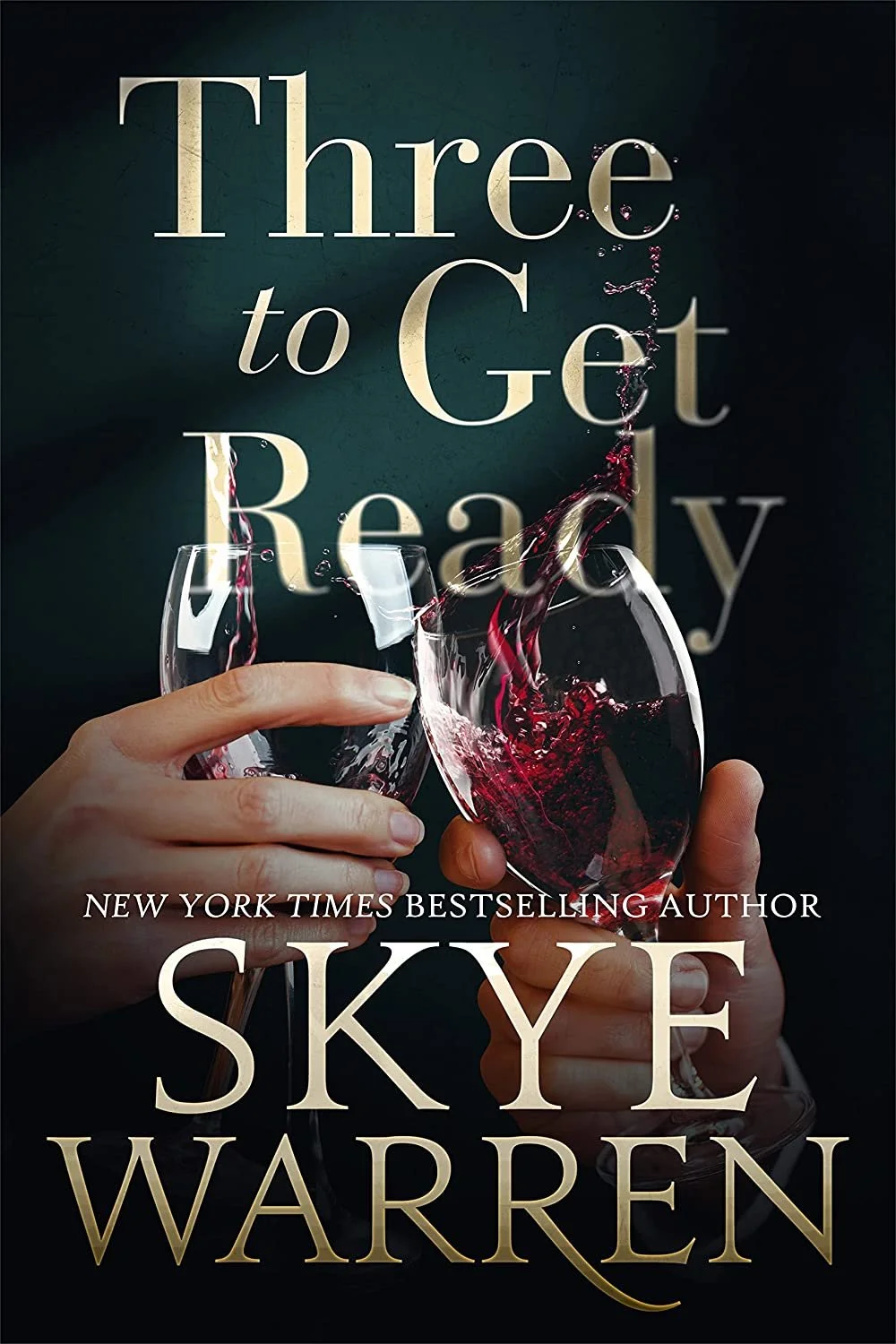 Three to get ready by Skye Warren