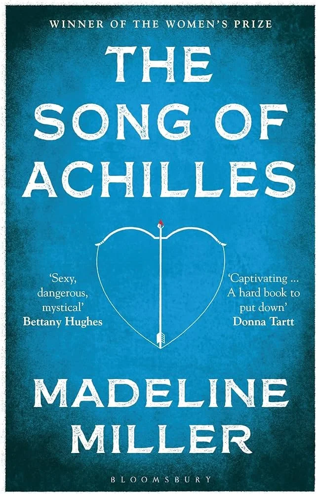 The song of achilles by Madeline Miller