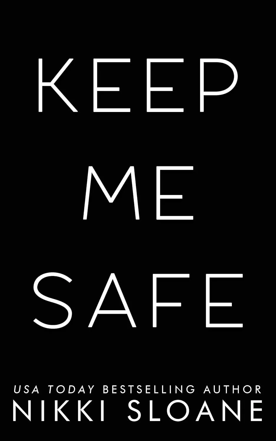 Keep me safe by Nikki Sloane