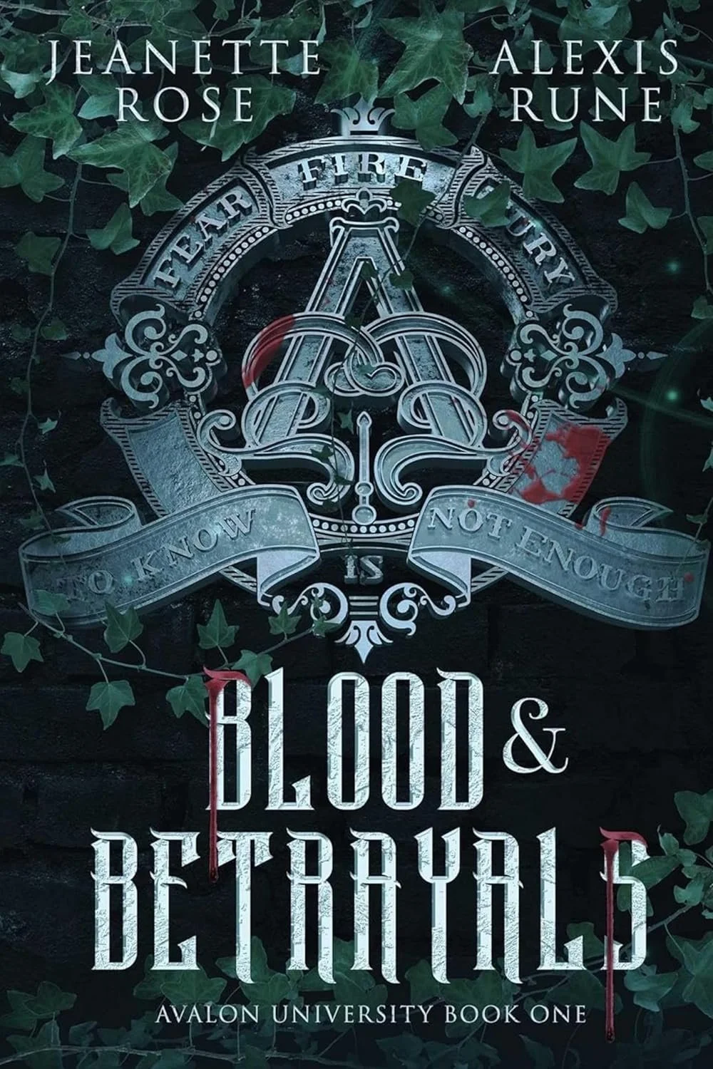 Blood and betrayals by Jeanette Rose and Alexis Rune