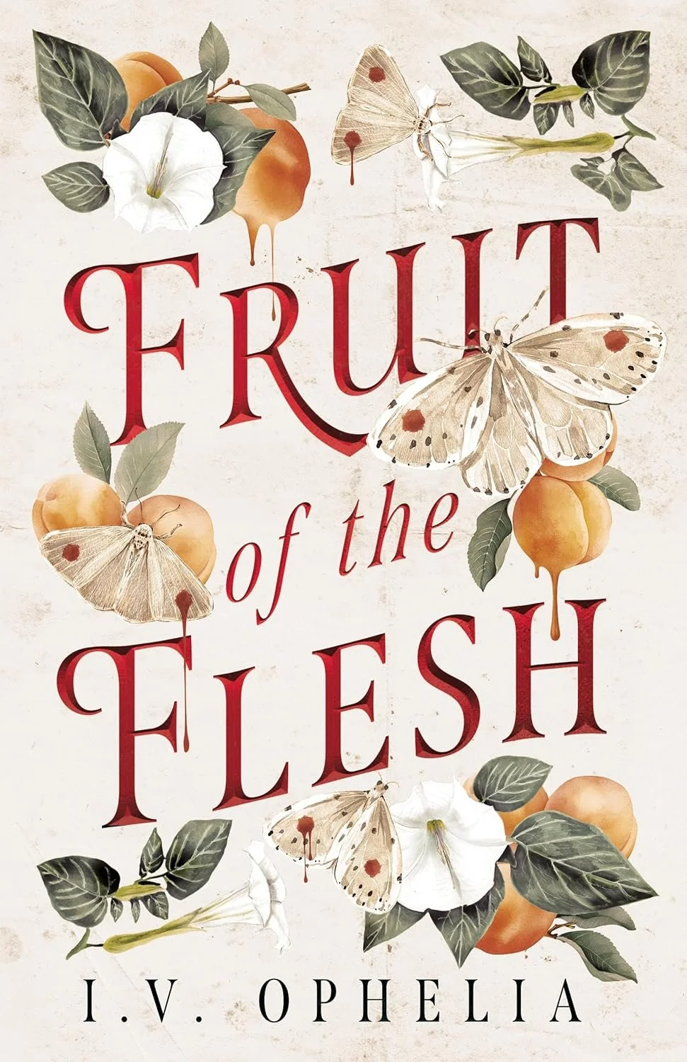 Fruit of the flesh by I.V. Ophelia