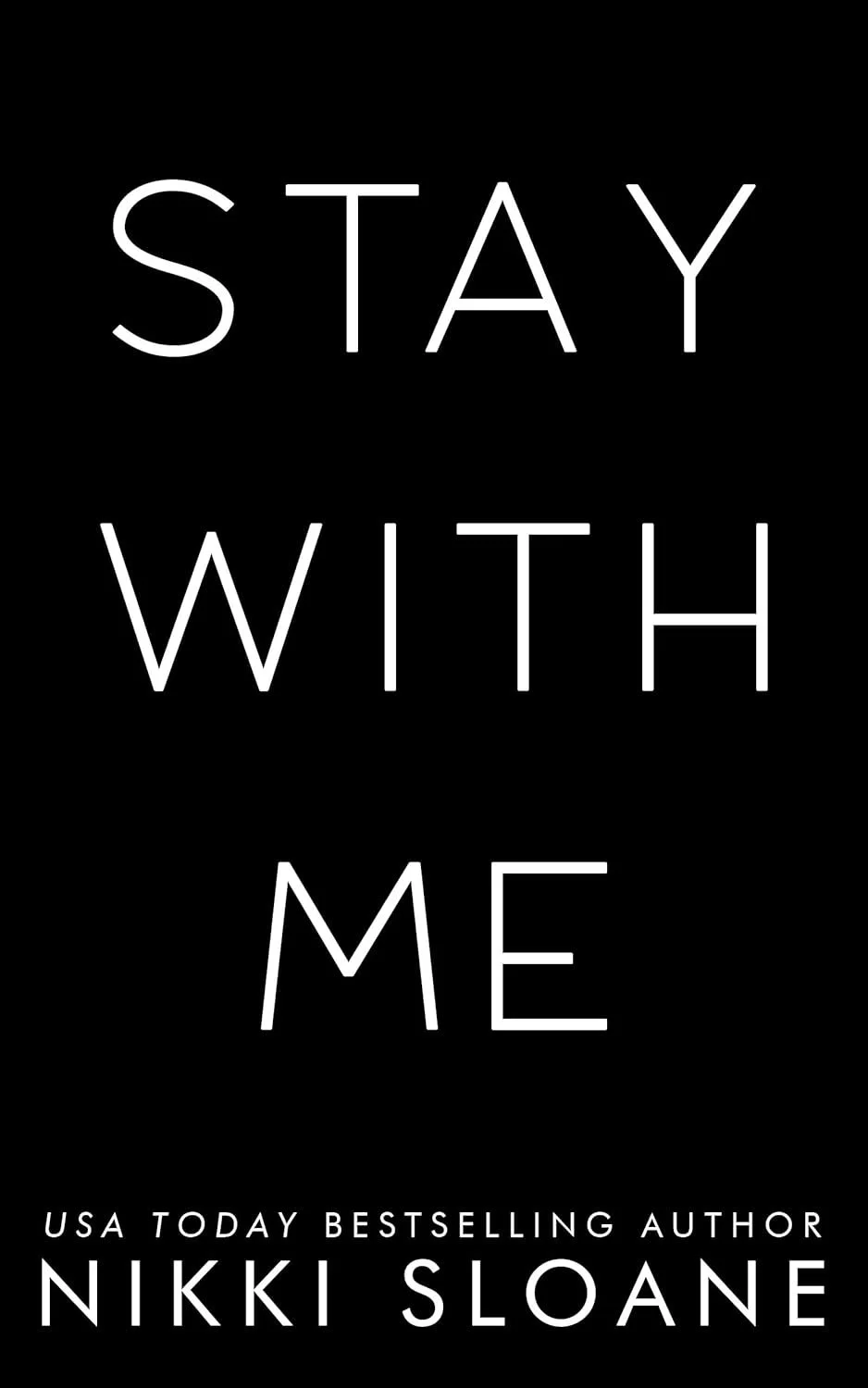 Stay with me by Nikki Sloane