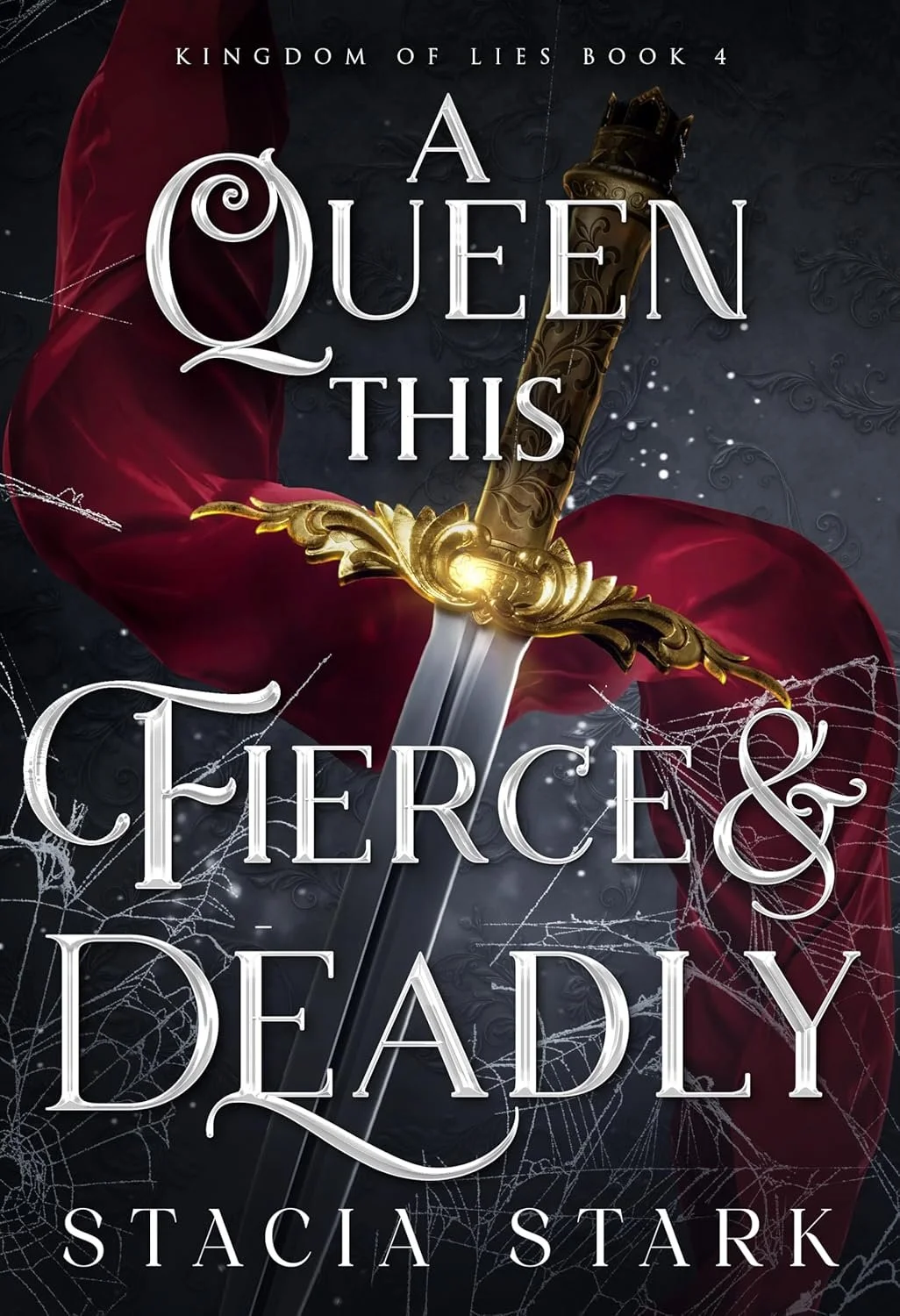A queen this fierce and deadly by Stacia Stark
