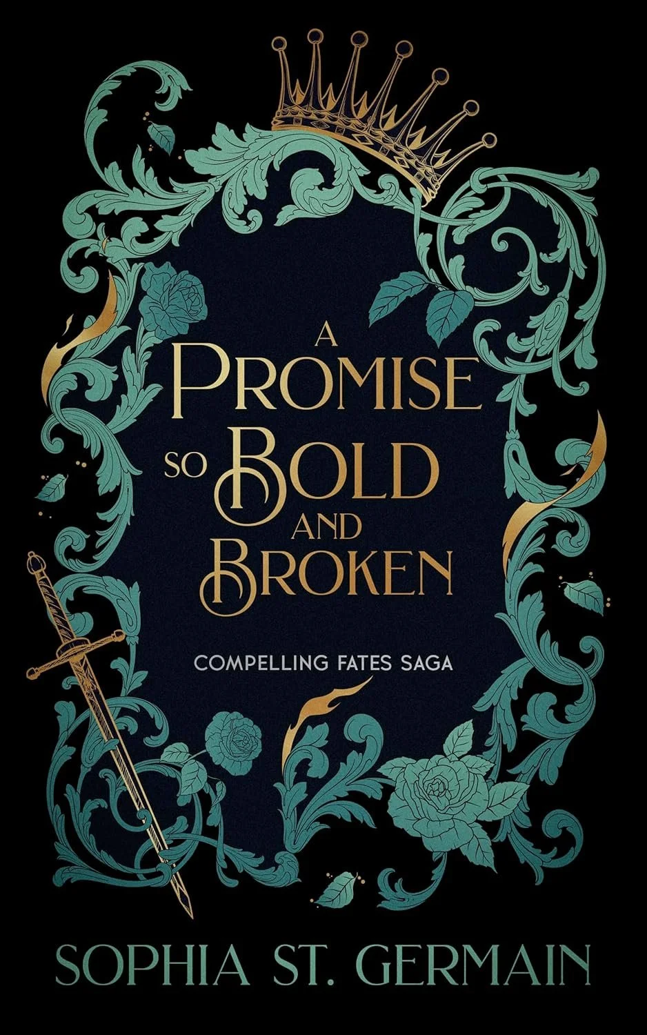 A promise so bold and broke by Sophia St. Germain