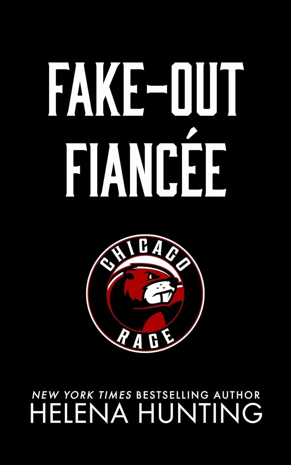 Fake out fiancee by Helena Hunting