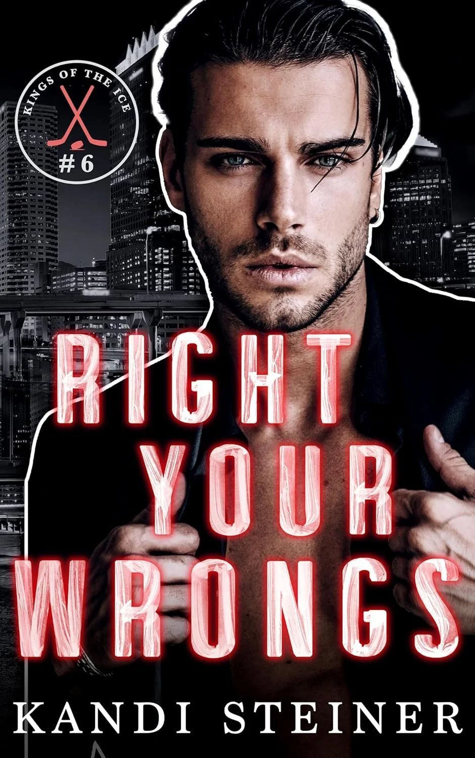 Right your wrongs by Kandi Steiner