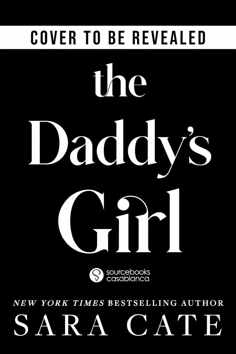 The daddys girl by Sara Cate