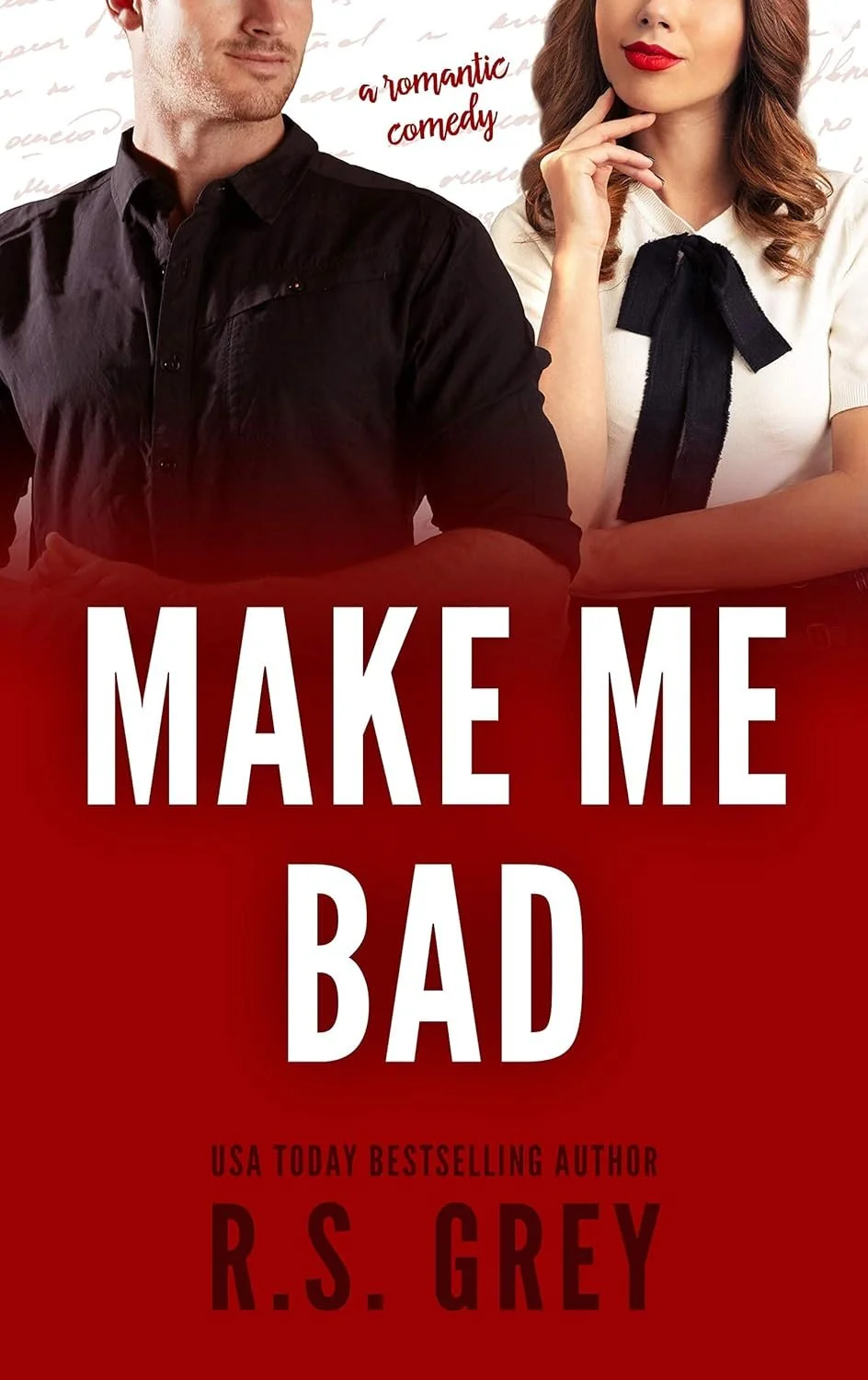 Make me bad by R.S. Grey