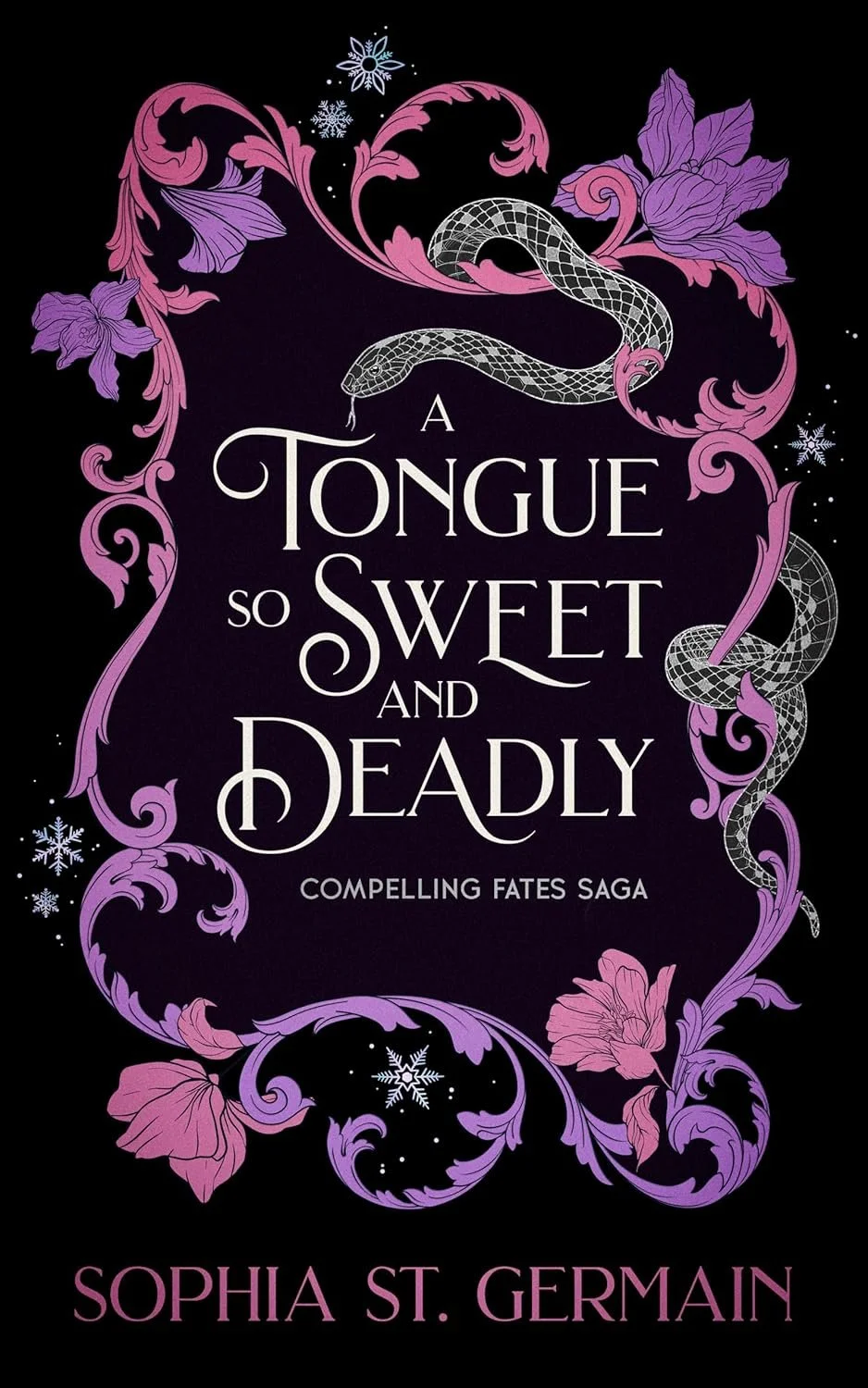 A tongue so sweet and deadly by Sophia St. Germain