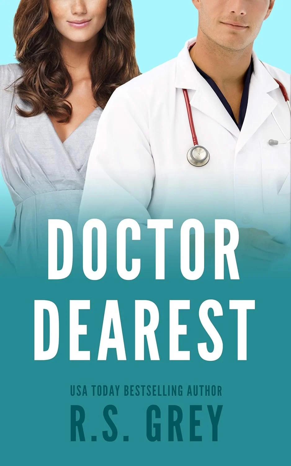 Doctor dearest by R.S. Grey