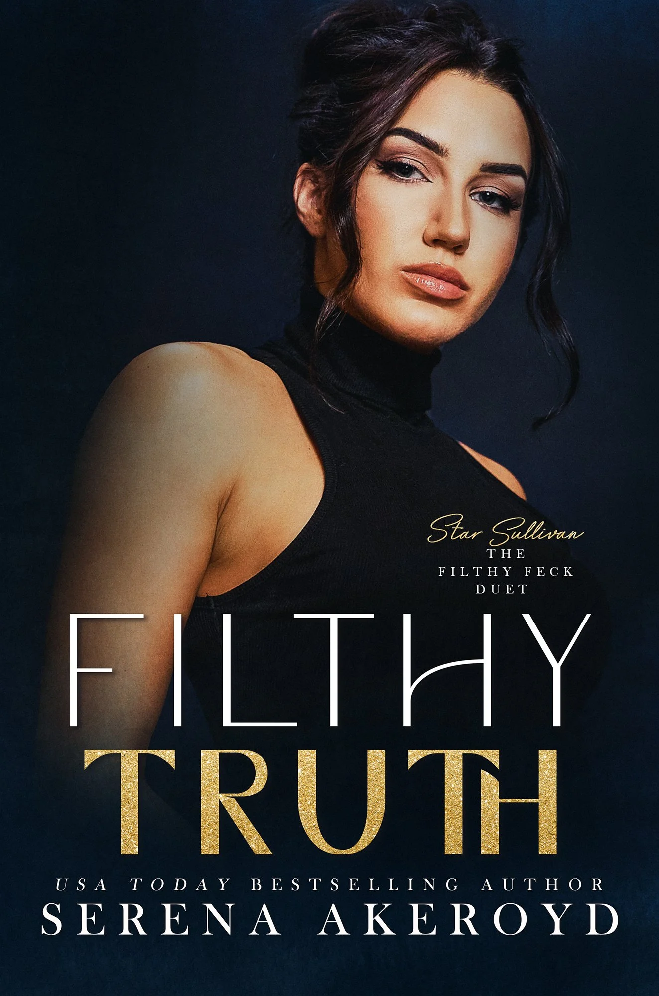 Filthy truth by Serena Akeroyd